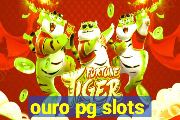 ouro pg slots
